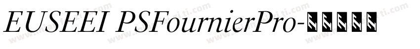 EUSEEI PSFournierPro字体转换